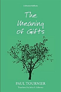 The Meaning of Gifts (Paperback)