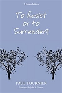 To Resist or to Surrender? (Paperback)