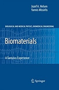 Biomaterials: A Tantalus Experience (Paperback, 2010)