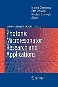 Photonic Microresonator Research and Applications (Paperback, 2010)