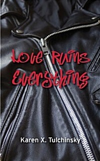 Love Ruins Everything (Paperback)