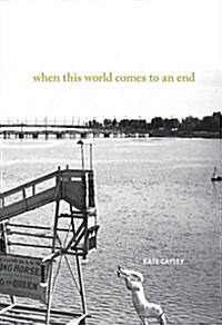 When This World Comes to an End (Paperback, Reprint)
