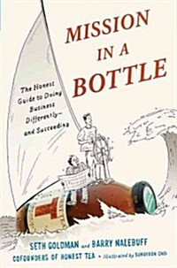 [중고] Mission in a Bottle: The Honest Guide to Doing Business Differently - And Succeeding (Hardcover)