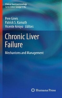 Chronic Liver Failure: Mechanisms and Management (Paperback, 2011)