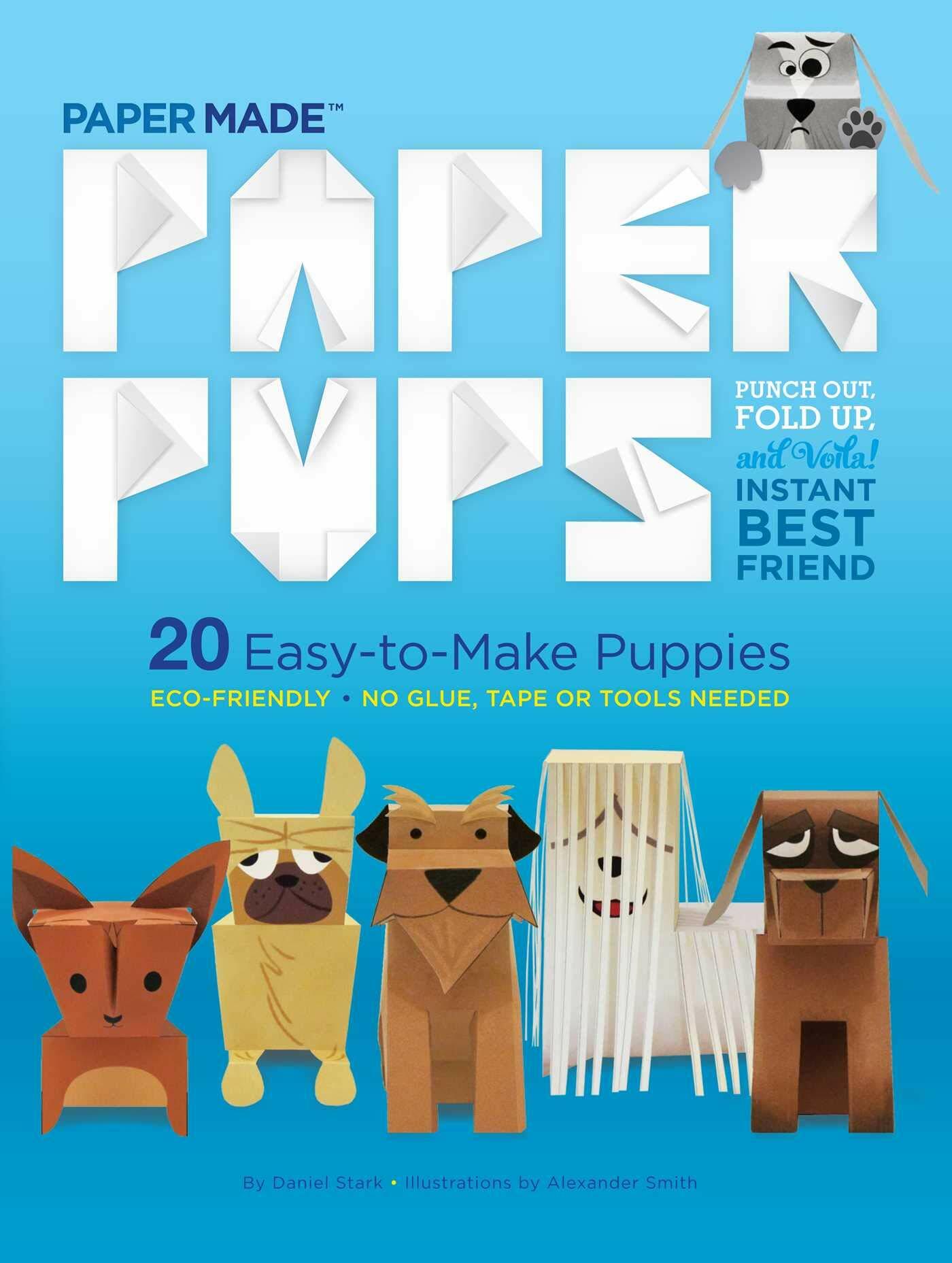 Paper Pups: 20 Easy-To-Make Puppies (Paperback)