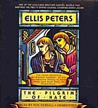 The Pilgrim of Hate: The Tenth Chronicle of Brother Cadfael (Audio CD)