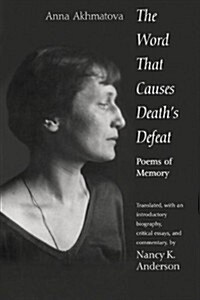 The Word That Causes Deaths Defeat: Poems of Memory (Paperback)