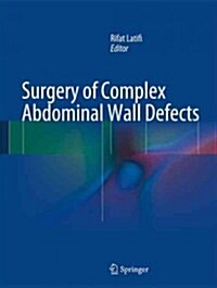 Surgery of Complex Abdominal Wall Defects (Hardcover, 2013)