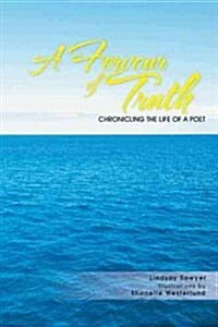 A Fervour of Truth: Chronicling the Life of a Poet (Paperback)