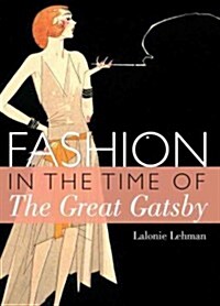Fashion in the Time of the Great Gatsby (Paperback)