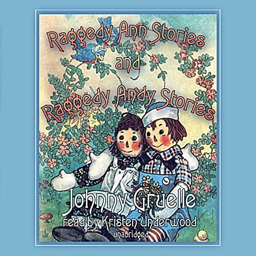 Raggedy Ann Stories and Raggedy Andy Stories (Audio CD)