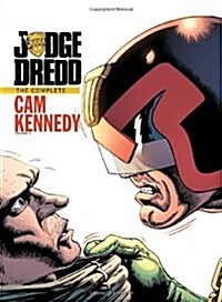 Judge Dredd: The Complete Cam Kennedy, Volume 1 (Hardcover)