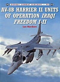AV-8b Harrier II Units of Operation Iraqi Freedom I-VI (Paperback)