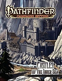 Pathfinder Campaign Setting: Castles of the Inner Sea (Paperback)