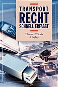 Transportrecht - Schnell Erfasst (Paperback, 3, 3. Aufl. 2012)