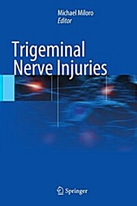Trigeminal Nerve Injuries (Hardcover, 2013)