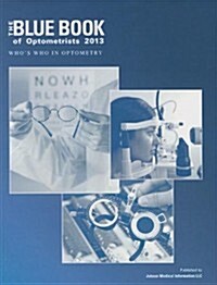 The Blue Book of Optometrists: Whos Who in Optometry (Paperback, 2013)