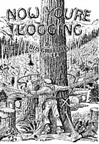 Now Youre Logging (Paperback, 35, Anniversary)