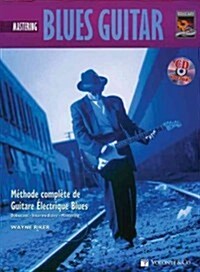 Blues Guitar: Mastering [With CD (Audio)] (Paperback)