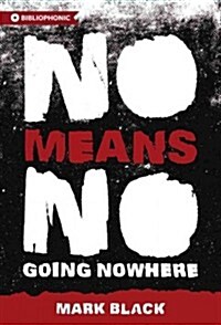 NoMeansNo: Going Nowhere (Paperback)