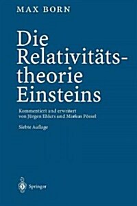 Die Relativit?stheorie Einsteins (Paperback, 7, 7. Aufl. 2003.)