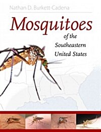 Mosquitoes of the Southeastern United States (Hardcover)