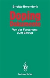 Doping Dokumente: Von Der Forschung Zum Betrug (Paperback, Softcover Repri)