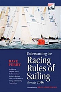 Understanding the Racing Rules of Sailing Through 2016 (Paperback, 8)