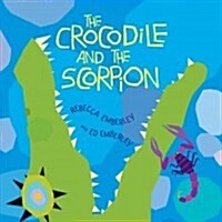The Crocodile and the Scorpion (Hardcover)