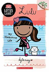 Lotus Lane. 3, Lulu: my glamorous life