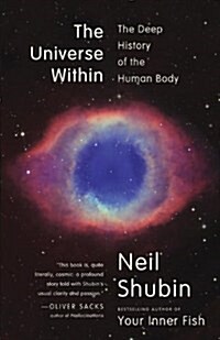 The Universe Within: The Deep History of the Human Body (Paperback)
