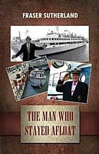 The Man Who Stayed Afloat (Paperback)
