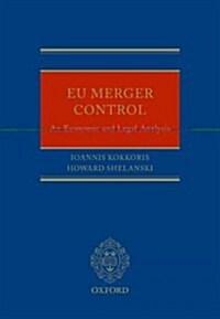 [중고] EU Merger Control : A Legal and Economic Analysis (Hardcover)