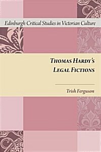 Thomas Hardys Legal Fictions (Hardcover)