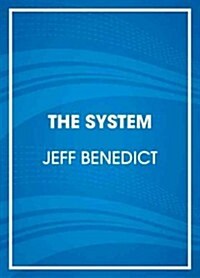 The System: The Glory and Scandal of Big-Time College Football (Audio CD)