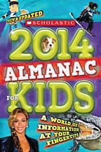Scholastic Almanac for Kids 2014 (Paperback)