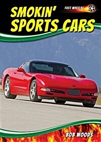 Smokin Sports Cars (Library Binding)