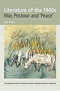 Literature of the 1940s: War, Postwar and peace : Volume 5 (Hardcover)