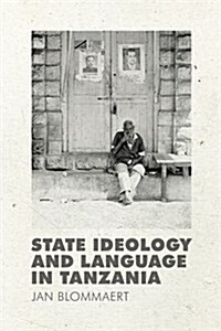 State Ideology and Language in Tanzania : Second and revised edition (Paperback, 2 Revised edition)