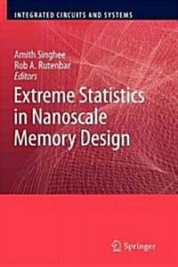 Extreme Statistics in Nanoscale Memory Design (Paperback, 2010)