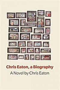 Chris Eaton, a Biography (Paperback)