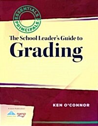 The School Leaders Guide to Grading (Paperback)