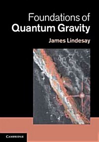 Foundations of Quantum Gravity (Hardcover)