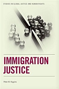 Immigration Justice (Hardcover)