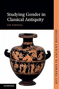 Studying Gender in Classical Antiquity (Hardcover)