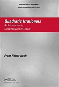 Quadratic Irrationals: An Introduction to Classical Number Theory (Hardcover)