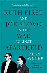 Ruth First and Joe Slovo in the War Against Apartheid (Paperback)