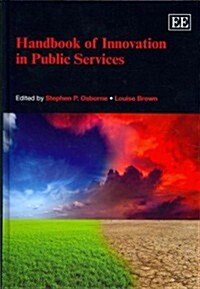 Handbook of Innovation in Public Services (Hardcover)