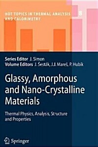 Glassy, Amorphous and Nano-Crystalline Materials: Thermal Physics, Analysis, Structure and Properties (Paperback, 2011)