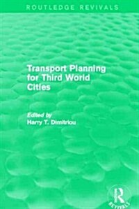 Transport Planning for Third World Cities (Routledge Revivals) (Hardcover)